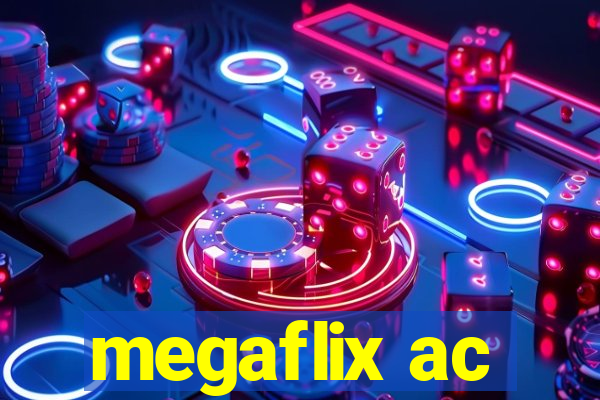 megaflix ac